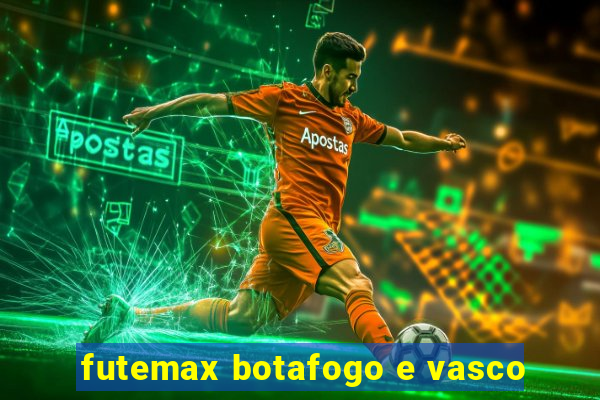 futemax botafogo e vasco